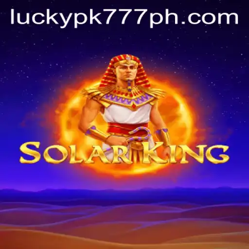 Exploring the World of SolarKing: An Engaging Adventure with Luckypk777