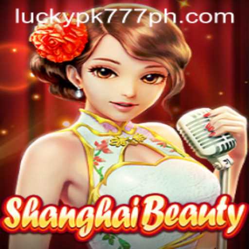 Exploring the Fascinating World of ShanghaiBeauty: A Dive into Luckypk777